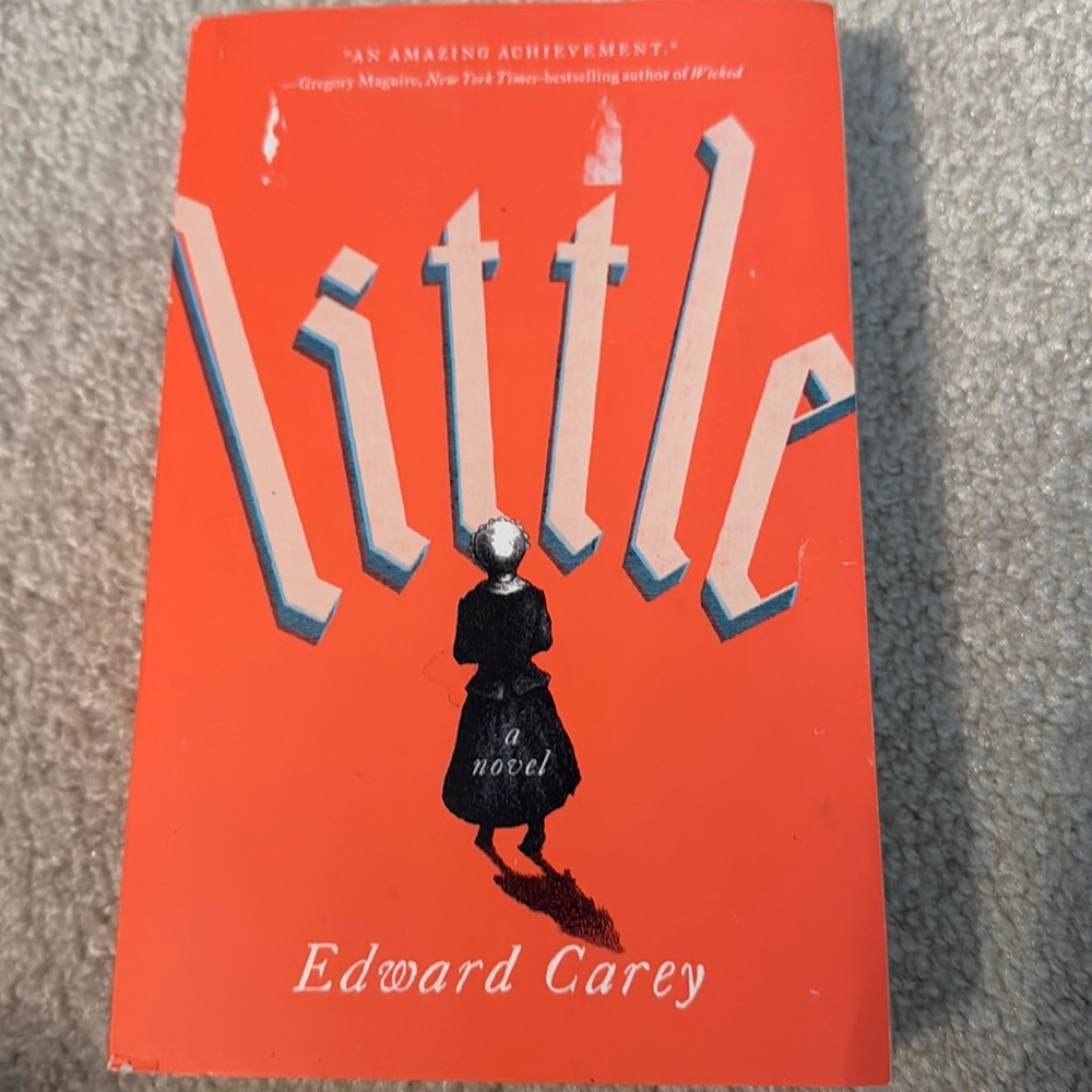 Little by Edward Carey